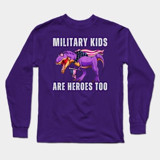 Military kids are heroes too Long Sleeve T-Shirt
